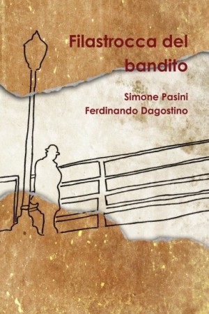 Filastrocca del bandito - Simone Pasini, Ferdinando Dagostino