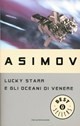 Lucky Starr e gli oceani di Venere - Asimov Isaac