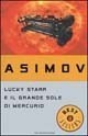 Lucky Starr e il grande sole di Mercurio - Asimov Isaac