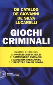 Giochi criminali - De Cataldo - De Giovanni - De Silva - Lucarelli