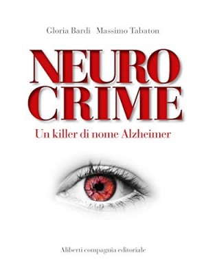 Neurocrime - Gloria Bardi, Massimo Tabaton