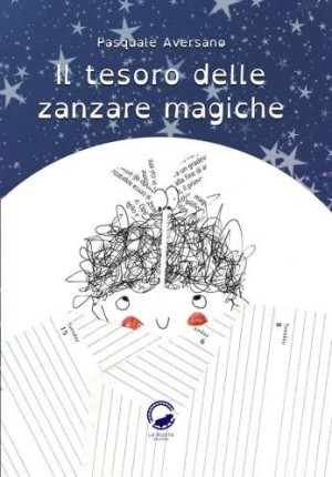 Il tesoro delle zanzare magiche - Pasquale Aversano